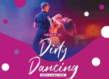 Tribute to Dirty Dancing - Music & Dance Show