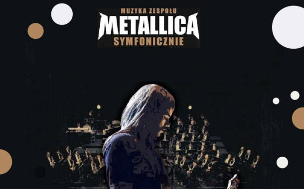Metallica symfonicznie | koncert