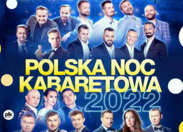 Polska Noc Kabaretowa 2022- Poznań