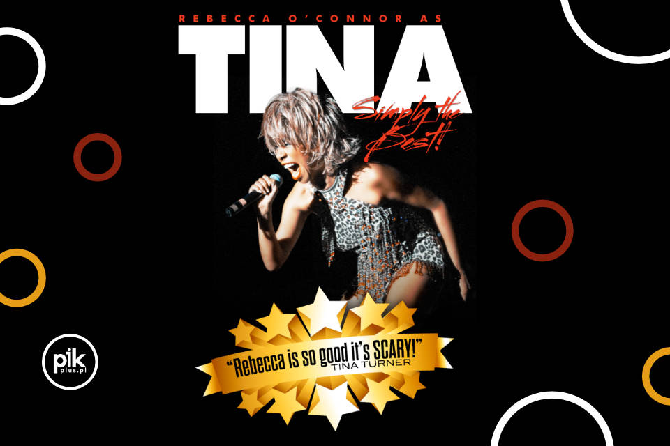 Rebecca O’Connor Simply the Best as Tina Turner w Poznaniu