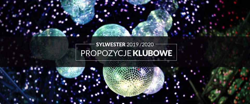 Sylwester w Poznaniu – propozycje klubowe