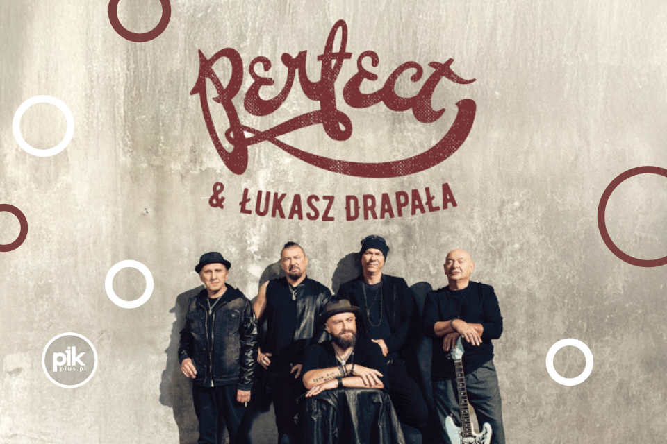 Perfect & Łukasz Drapała | koncert w Poznaniu – Bilety