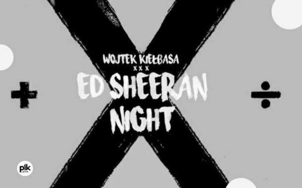 Wojtek Kiełbasa - Ed Sheeran Night | koncert