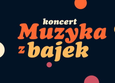 Muzyka z bajek | koncert