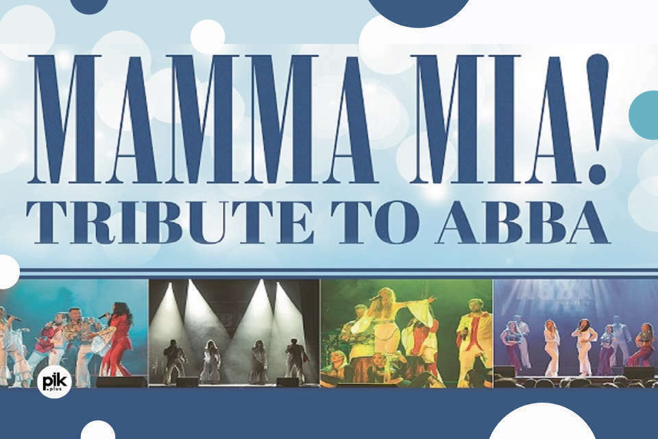 Mamma Mia. Tribute to Abba | koncert