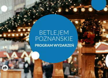 Betlejem Poznańskie | Program wydarzeń - 2025