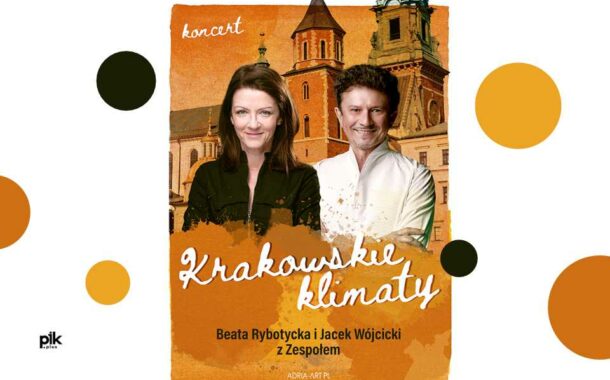 Krakowskie Klimaty - Jacek Wójcicki, Beata Rybotycka | koncert