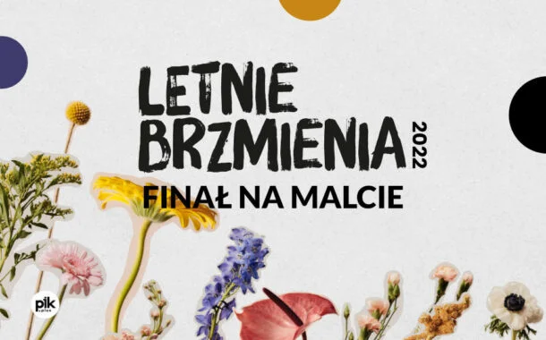 Letnie Brzmienia - Finał | koncert - Poznań