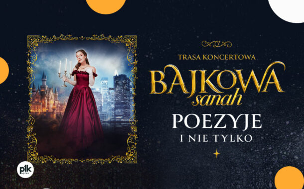 Sanah - Bajkowa Sanah | koncert