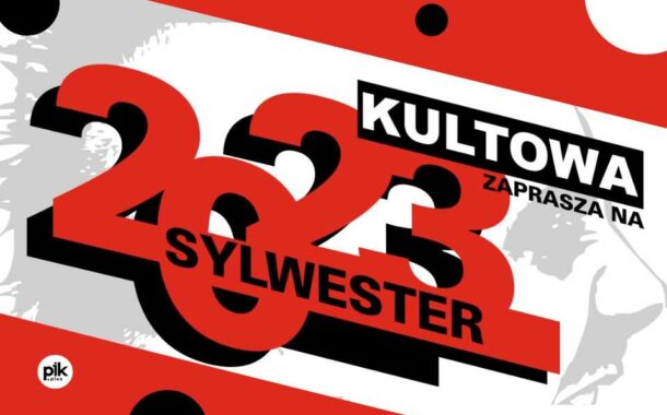 Sylwester w Klubie Kultowa | Sylwester 2023/2024 w Poznaniu