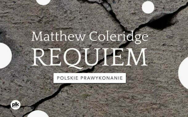 Matthew Coleridge – Requiem  | koncert