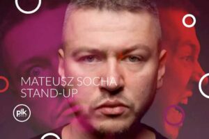 Mateusz Socha | stand-up w Poznaniu – Bilety