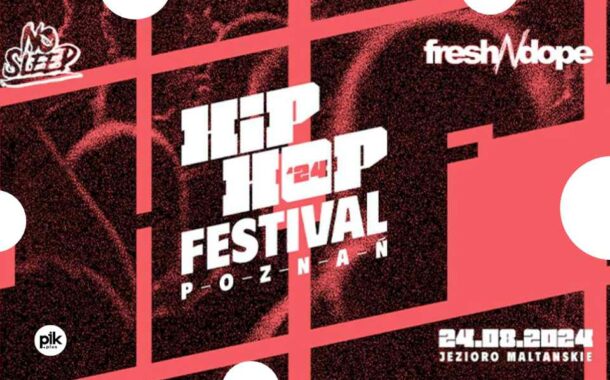 Hip Hop Festival Poznań 2024 | festiwal