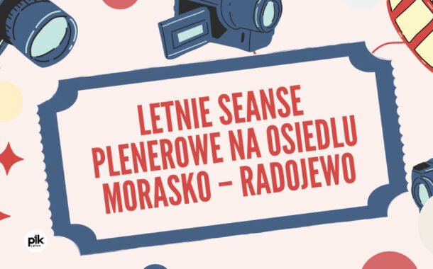 Kino plenerowe na osiedlu Morasko – Radojewo