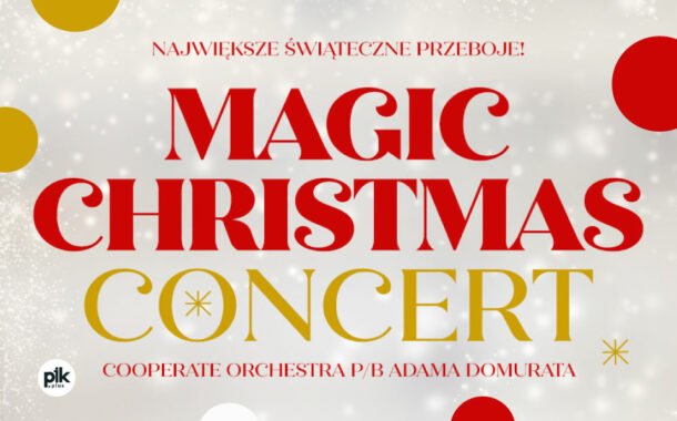 Magic Christmas Concert w Poznaniu