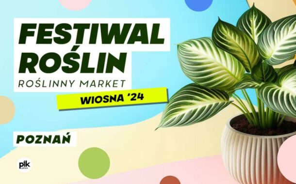 Festiwal Roślin w Poznaniu - 2024 - MTP2