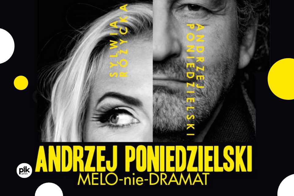 Andrzej Poniedzielski i Sylwia Różycka | koncert
