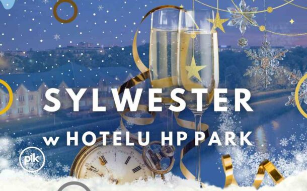 Sylwester HP Park | Sylwester 2024/2025 w Poznaniu
