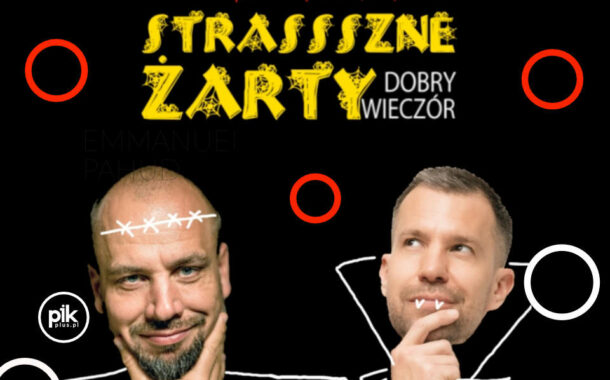 Strassszne żarty, dobry wieczór! - Krzysztof Jahns i Tomek Nowaczyk