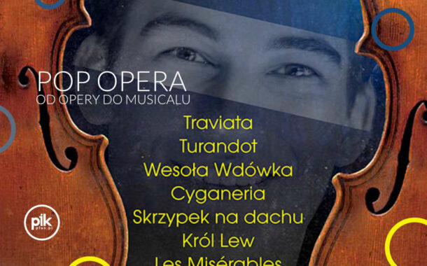 Pop Opera – od Opery do Musicalu | koncert