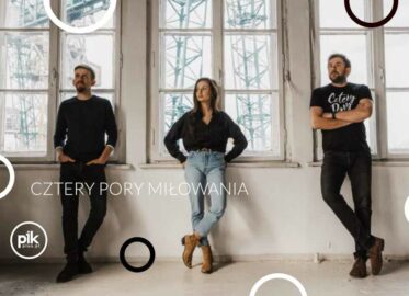 Cztery Pory Miłowania | koncert w Poznaniu - Bilety