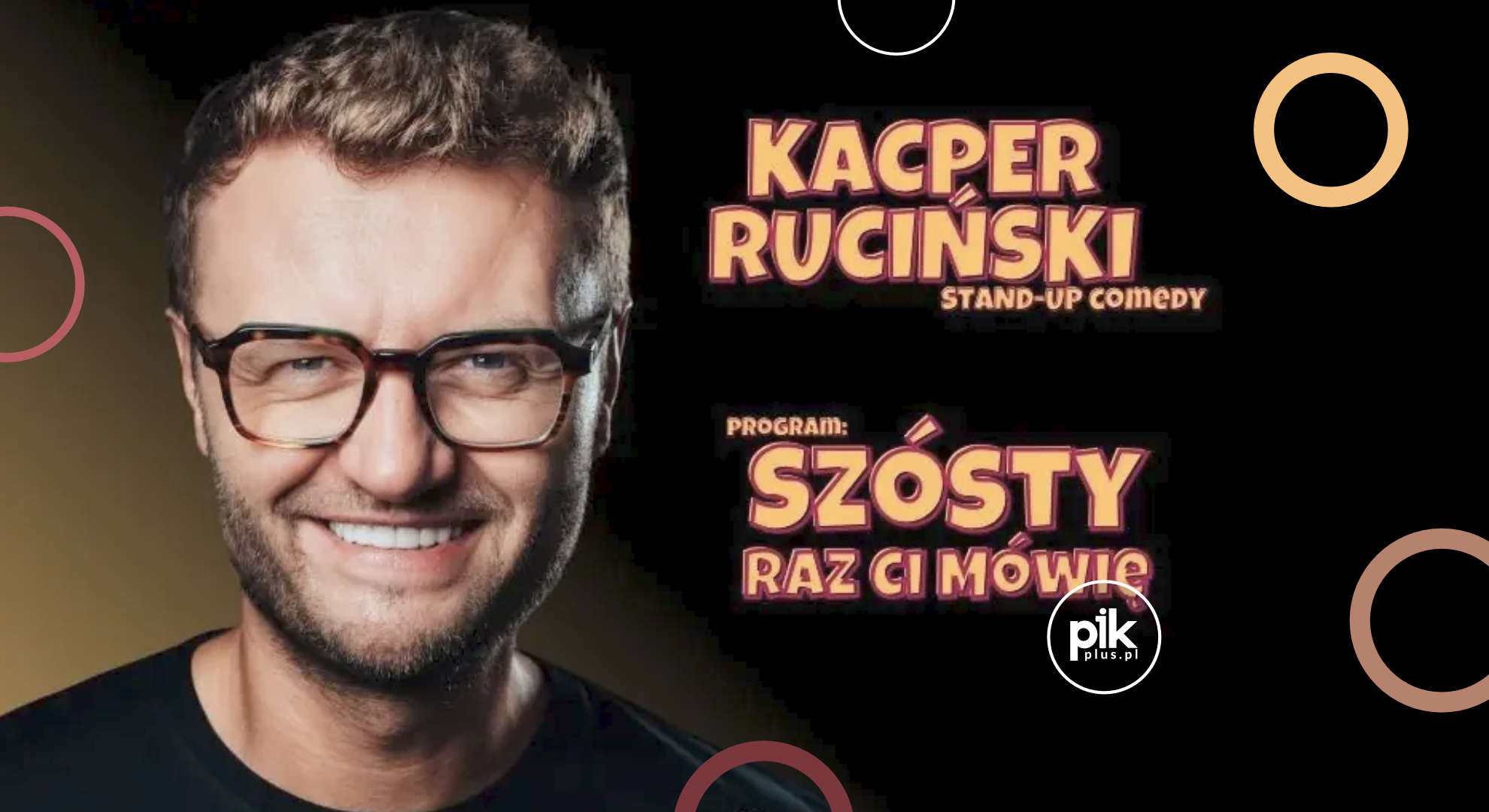 Kacper Ruciński | stand-up w Poznaniu – Bilety