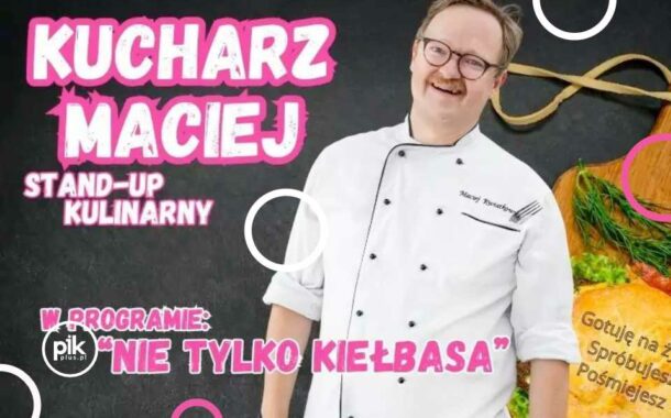 Kucharz Maciej | stand-up