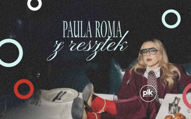 Paula Roma | koncert w Poznaniu - Bilety