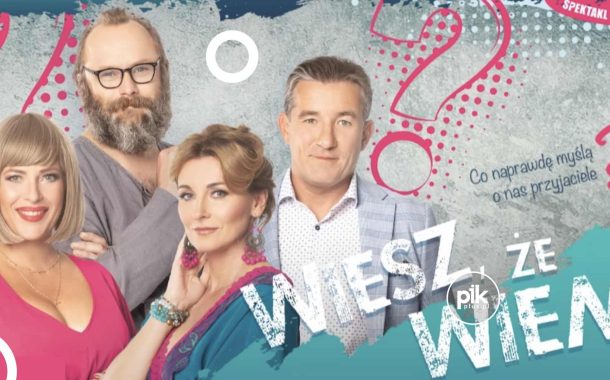 Wiesz, że wiem | spektakl w Poznaniu - Bilety