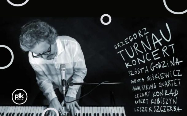 Grzegorz Turnau | koncert w Poznaniu - Bilety
