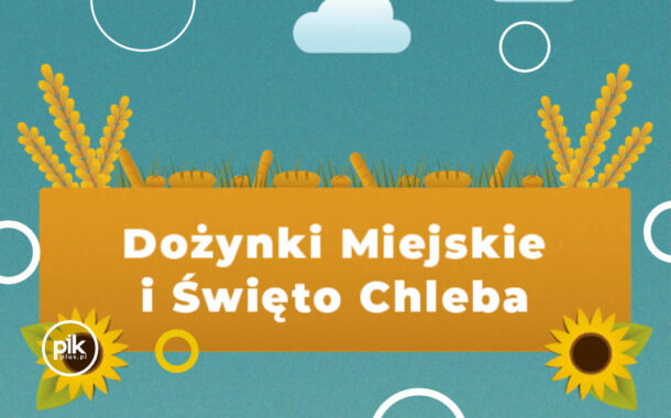 Dożynki miejskie i Święto Chleba w Poznaniu