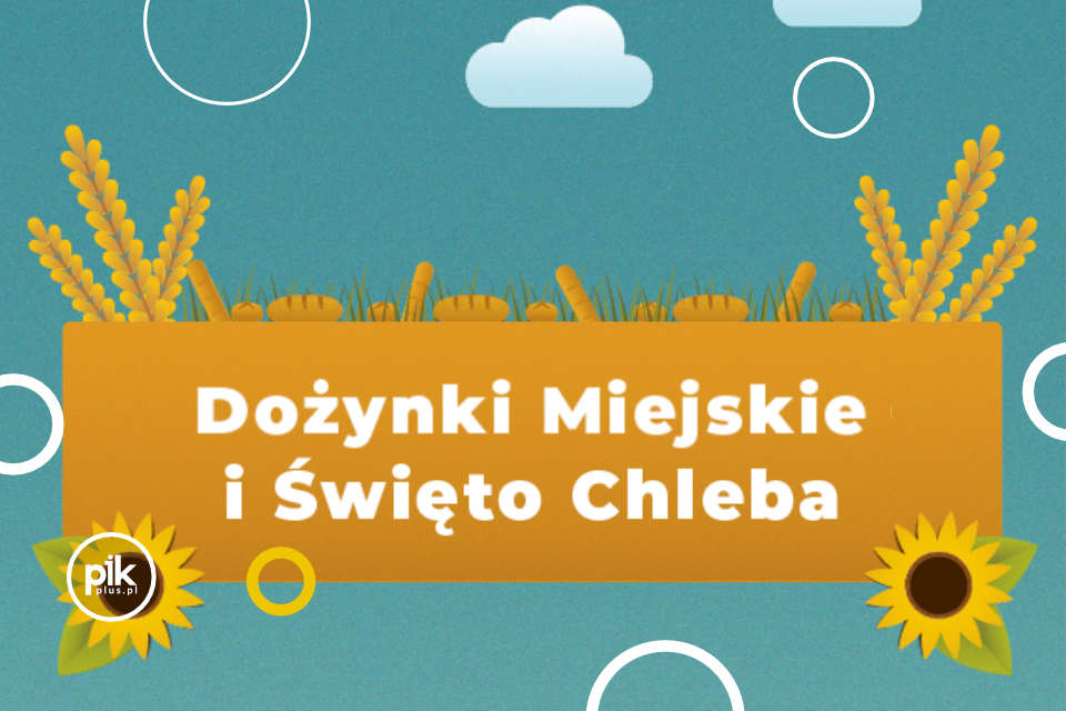 Dożynki miejskie i Święto Chleba w Poznaniu