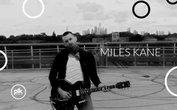 Miles Kane | koncert