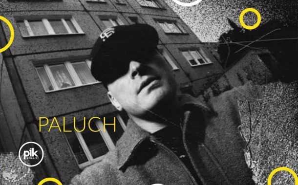 Paluch | koncert jubileuszowy w Poznaniu - Bilety