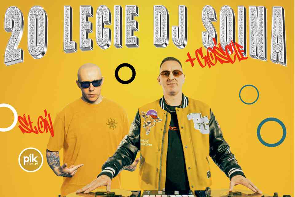 XX Lecie DJ Soina + Słoń | koncert