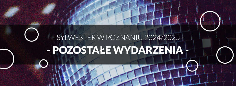 Sylwester w Poznaniu - Pozostałe wydarzenia