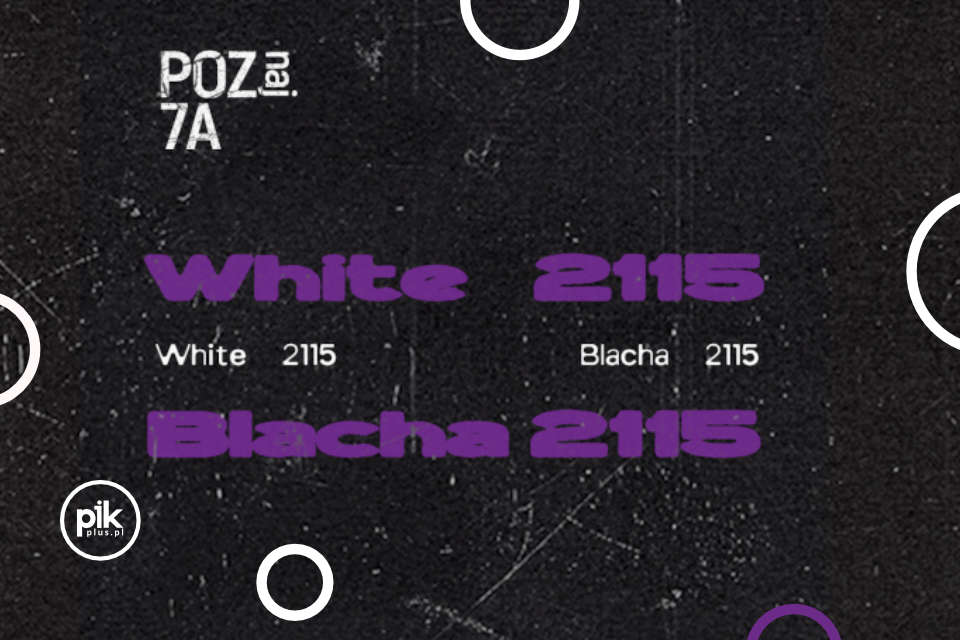 White 2115 i Blacha 2115| koncert