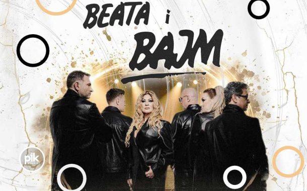 Beata i Bajm – Wielki powrót | koncert