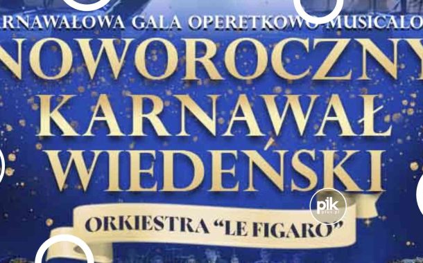 Noworoczny Karnawał Wiedeński | koncert w Poznaniu - Bilety