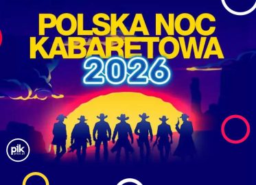 Polska Noc Kabaretowa 2026 w Poznaniu