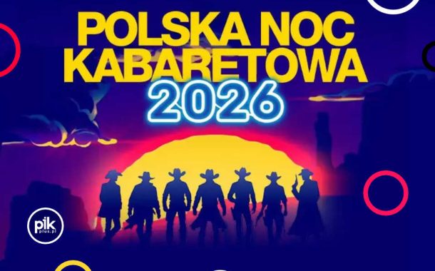 Polska Noc Kabaretowa 2026 w Poznaniu