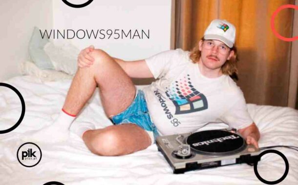 Windows95man | koncert