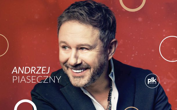 Andrzej Piaseczny - Kochajmy się zimą | koncert w Poznaniu - Bilety