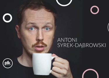 Antoni Syrek-Dąbrowski | stand-up w Poznaniu - Bilety