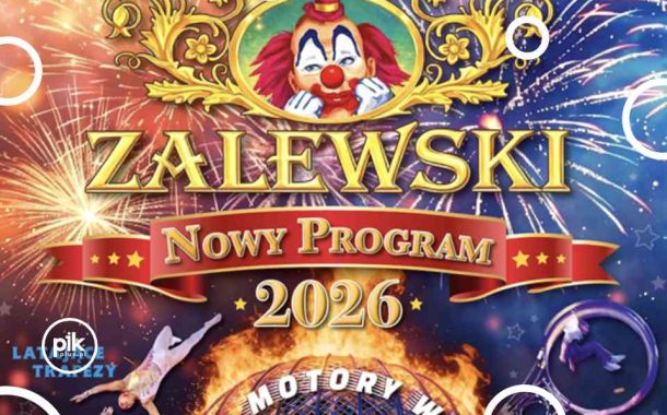 Cyrk Zalewski 2026 w Poznaniu - Bilety
