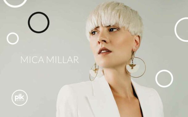 Mica Millar | koncert