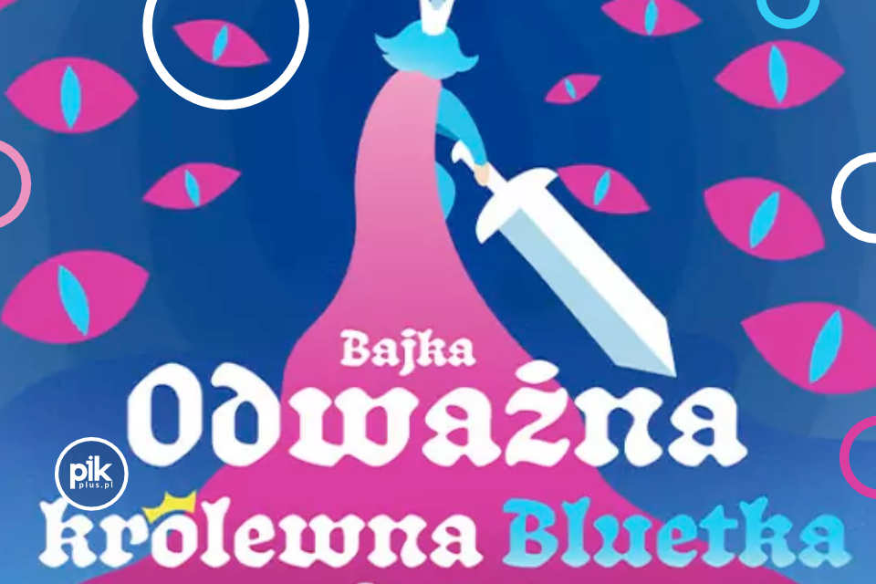 Odważna królewna Bluetka | Bajka nie tylko dla dzieci