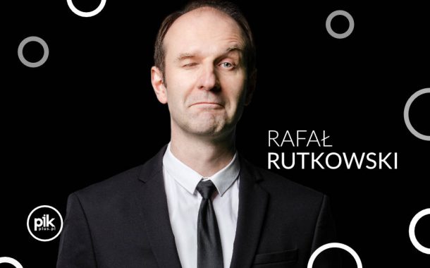 Rafał Rutkowski | stand-up w Poznaniu - Bilety