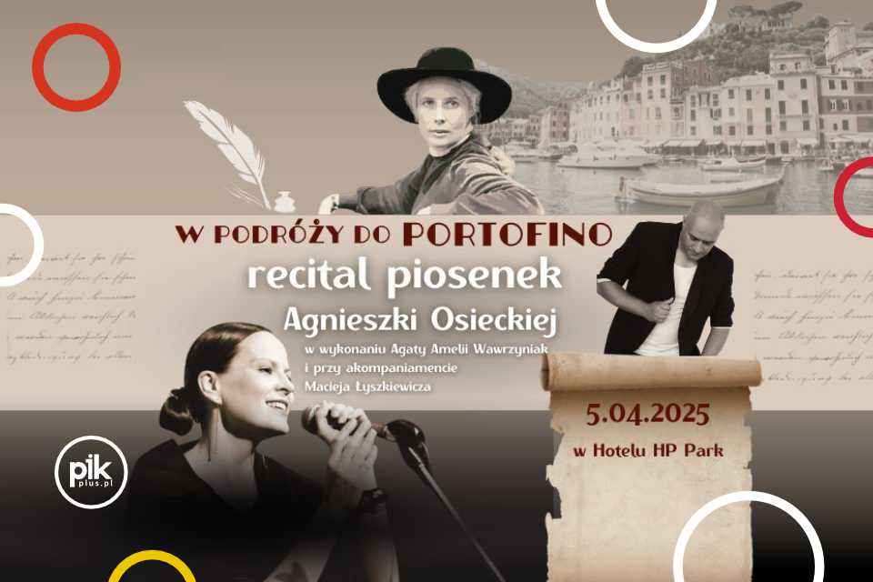 W podróży do Portofino - recital piosenek Agnieszki Osieckiej