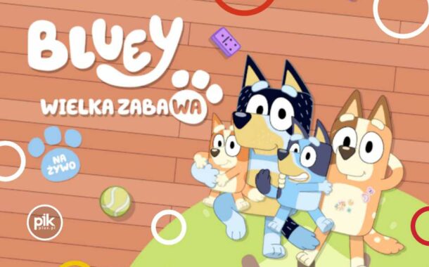 Bluey – Wielka Zabawa w Poznaniu
